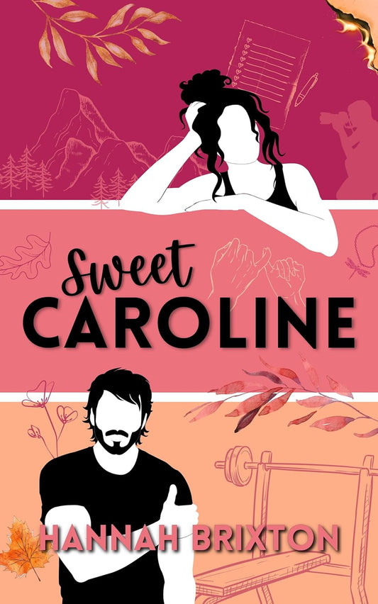 Sweet Caroline - SIGNED PRE-ORDER WITH INCENTIVES