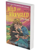 Wild and Wrangled