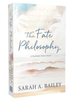 The Fate Philosophy -  WITH SIGNED BOOKPLATE & CHARACTER ART