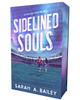 Sidelined Souls - PRE-ORDER WITH ARTWORK & SIGNED BOOKPLATE