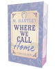Where We Call Home
