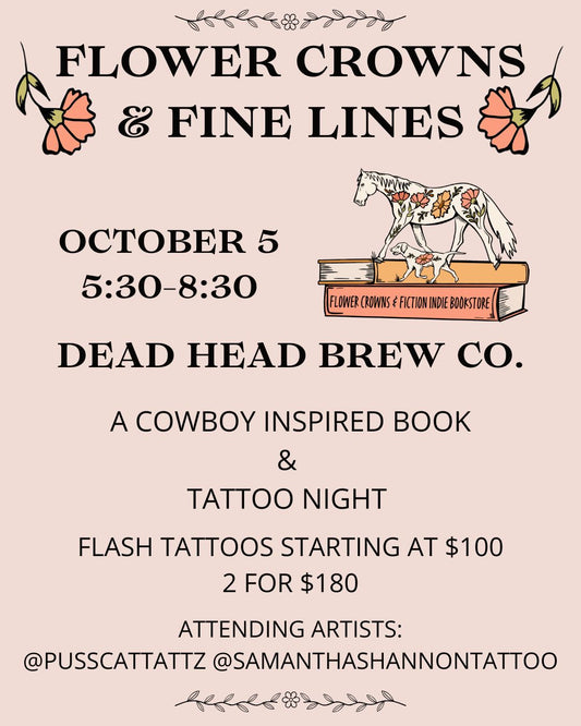 Flower Crowns & Fine Lines - A Cowboy Inspired Book & Tattoo Night