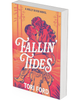 Fallin' Tides - PRE-ORDER WITH SIGNED BOOKPLATE, BOOKMARK, & STICKER