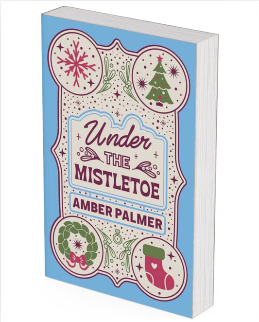 Under The Mistletoe - PRE-ORDER WITH SIGNED BOOKPLATE