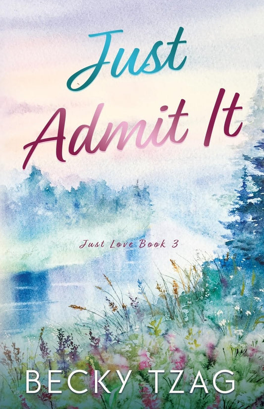 Just Admit It - SIGNED PREORDER