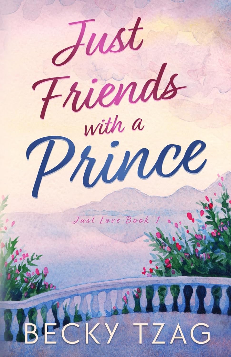 Just Friends with a Prince - SIGNED PREORDER