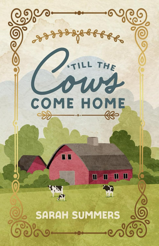 'Till The Cows Come Home