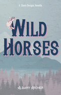 Wild Horses - WITH SIGNED BOOKPLATE